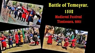 Battle of Temesvar, 1552. Medieval Festival 2021 of Timisoara ( Romania)