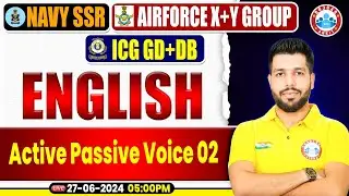 Navy SSR MR, Air force X & Y Group, ICG GD DB 2024, English Practice Set #15, Active Passive Voice
