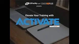 Elevate Your Training with Activate by CoachMePlus | EZFacility