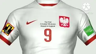 here is England, Poland Jersey for a World Cup Final (To @Fluffy20241 and @marcywu4040)
