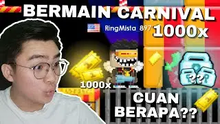 BERMAIN CARNIVAL 1.000 KALI!! Cuan Berapa Ya?? | Growtopia Profit 2024