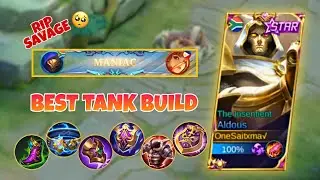 ALDOUS TANK BUILD HYPER CARRY🔥 | MANIAC RIP SAVAGE | ALDOUS BEST BUILD 2022
