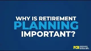 Why is Retirement Planning important?