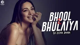 Bhool Bhulaiyaa 2 (Remix) Dj Zoya Iman X Vdj Khush | Kartik Aryan | Neeraj Shridhar, Mellow D, Bob