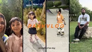 Family Vlog 🤗with Roller Skating & Outdoor 🤩 Learning by doing