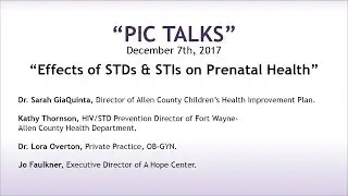 Effects of STDs and STIs on Prenatal Health - PIC Luncheon 12-7-17