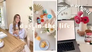day in the life | at home workout, writing my book, grocery haul + shop with me, healthy daily eats