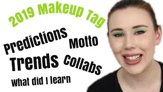 2019 Makeup Tag | Predictions, Trends, Brands To Watch  and More