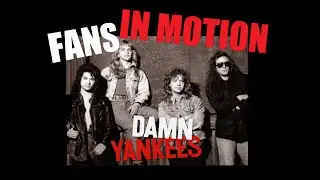Fans In Motion Night Ranger Podcast Ep 50:  We Dive into the 1990 Self-Titled Release DAMN YANKEES!