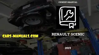 🚘 2019 Renault Scenic - Owner's Manual - PDF (374 Pages) - Cars manuals Free 🛠️