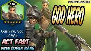 Battle Breakers | Free Easy GOD HERO | ACT FAST | Limited Time Super Rare Guan Yu God