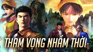 Vì Sao Nói SHENMUE Là Tựa Game Sinh Nhầm Thời Đại?