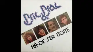 Bric &agrave; Brac - Uma flor de verde pinho, No teu poema, Portugal no cora&ccedil;&atilde;o (1980, Portugal)
