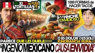 ✅🇲🇽INGENIO MEXICANO! 1000 Formas de HACER COMIDA con TORTILLAS, Y 🇵🇪PERUANO NO LO SOPORTA🤣