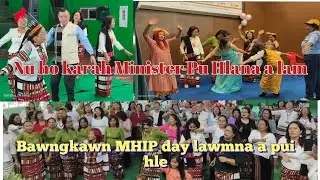 Miniser Pu Hlana a lam nasa. Bawngkawn MHIP day lawmna