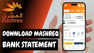 Mashreq Bank Mobile App Statement Download 2026
