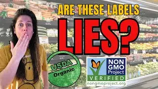 Does ORGANIC or NON-GMO labeling mean anything?
