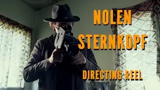 Nolen Sternkopf Directing Demo Reel 2024