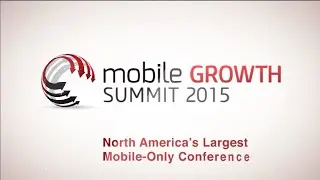 Mobile Growth Summit 2015