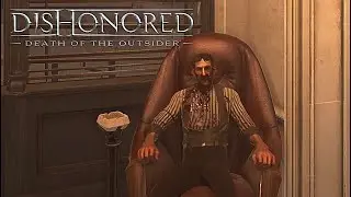 Dishonored: Death of the Outsider // Часть 5 // ИЗБИЛИ ЗА ПРАВДУ