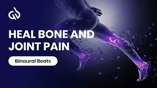 Bone Healing Frequency Music: Joint Healing Frequency, Repair Bones