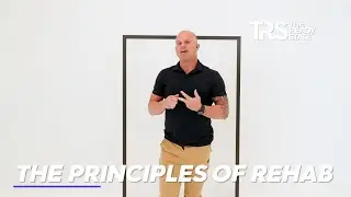 The Principles of Rehab