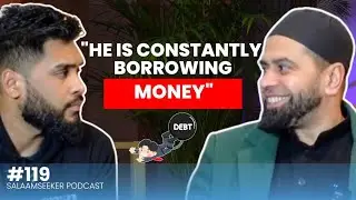 EP119: “Debt is a Cancer to Muslims” | Muslims in the Modern Times
