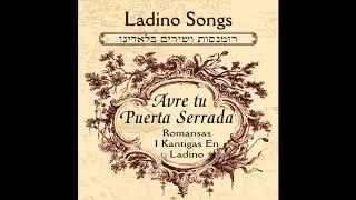 Una pastora yo ami - Ladino Romansas Songs -Jewish Music