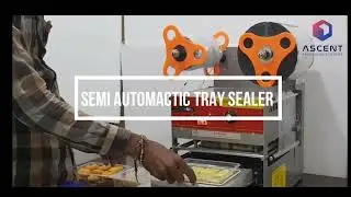 Semi Automatic Tray Sealer