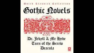 Quick Classics Collection: Gothic: Turn of the Screw, Dracula, The Strange Case of Dr Jekyll & Mr