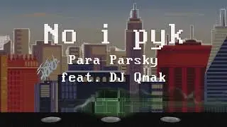 Para Parsky feat. DJ Qmak - 
