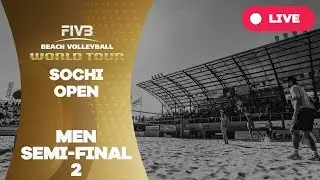 Sochi Open - Men Semi Final 2 - Beach Volleyball World Tour