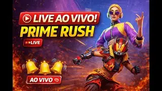 🔴 PRIME RUSH AO VIVO 🔥 TESTANDO O ACESSO ANTECIPADO