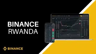 Binance Rwanda Register | How To Create Binance Account in Rwanda