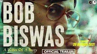 Bob Biswas | Official Trailer | Abhishek Bachchan, Chitrangada Singh | CircleX Creations