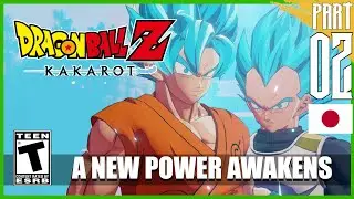 Dragon Ball Z: Kakarot - A New Power Awakens (DLC 2) Walkthrough [Japanese Dub] Part 2『ドラゴンボールZ カカロッ