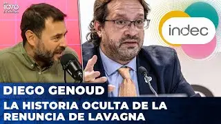 📉 LA HISTORIA OCULTA DE LA RENUNCIA DE MARCO LAVAGNA AL INDEC | Diego Genoud con Gaby Delelisi