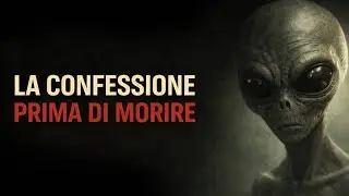 La confessione sul letto di morte dello scienziato dell&rsquo;Area 51