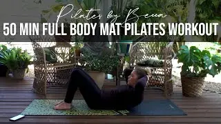 50min Full Body Workout - Mat Pilates - No Equipment Needed | Pilates by Becca