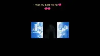 I miss my best friend. Brittany withers