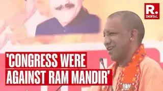 Uttar Pradesh CM Yogi Adityanath Attacks Congress, Says, 'They Were Always Against Ram Mandir'