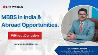 Live Webinar :  MBBS In India & Abroad Opportunities without Donation