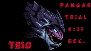 Pangar Dauntless Trial - Trio 0:37 sec.(feat Montyx Gilde)