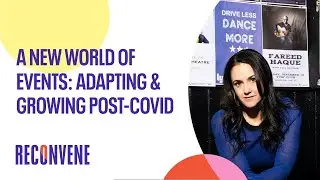 A New World of Events: Adapting & Growing Post-Covid