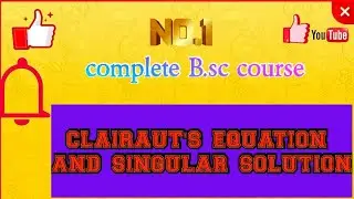 clairaut's equation and singular solution ( solved example)