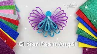 DIY Glitter Foam Angel Ornament for Christmas Tree ♡ Maremi's Small Art ♡