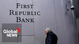 First Republic seizure: What does the latest US bank failure mean for Canadians?
