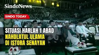 Satu Abad NU, PBNU Gelar Puncak Harlah di Istora Senayan | Sindo Today | 31/01