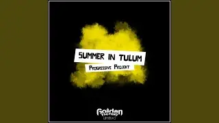 Summer in Tulum (Extended Mix)