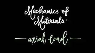 Key Concept: Axial Load  ||  Bridge the Gap